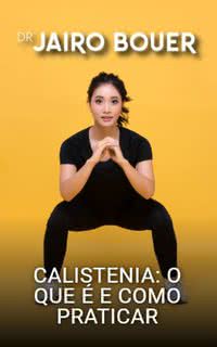 Calistenia: o que é e como praticar?