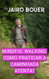 O que é mindful walking