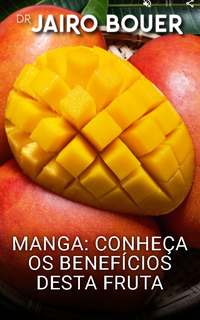 Manga: conheça os benefícios desta fruta