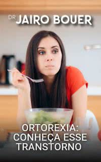 Ortorexia: conheça esse transtorno