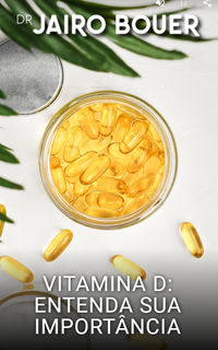 Vitamina D: entenda sua importância